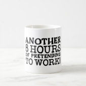 Mug Humour de bureau amusant - 8 heures de préparation (Centre)