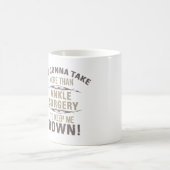 Mug Humour de chirurgie Ankle (Centre)