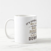 Mug Humour de chirurgie de retour (Gauche)