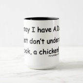 Mug Humour de poulet de TDAH (Centre)