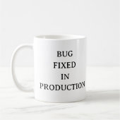 Mug Humour de programmeur - Bogue corrigé dans la prod (Gauche)
