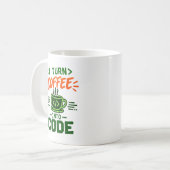 Mug Humour de programmeur informatique Je transforme l (Devant gauche)