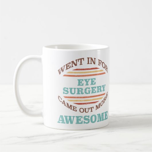 Mug Humour de récupération de chirurgie oculaire (Gauche)