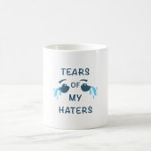 Mug Humour des larmes des HATERS de rire joyeux (Centre)