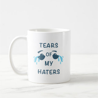 Mug Humour des larmes des HATERS de rire joyeux
