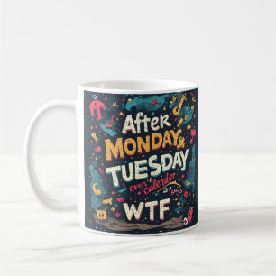 Mug Humour drôle de semaine de travail après lundi mar