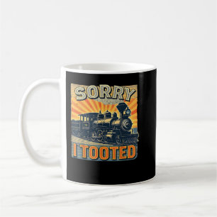 Mug Humour Du Train Dit Funny Railroad Désolé D'Avoir 