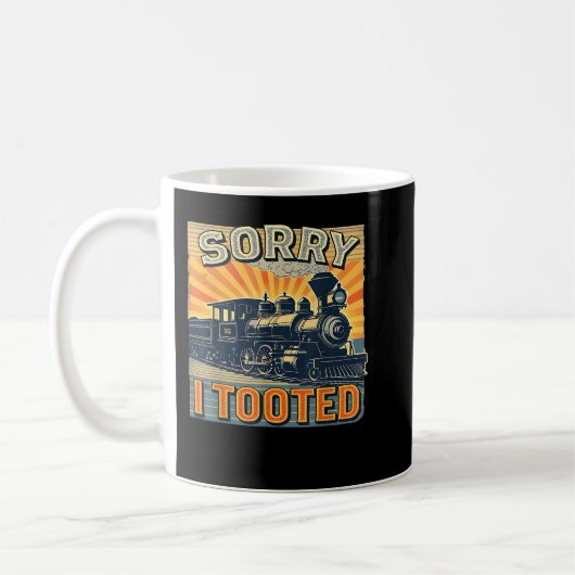 Mug Humour Du Train Dit Funny Railroad Désolé D'Avoir (Gauche)