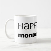 Mug Humour heureux de lundi ! (Gauche)