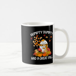 Mug Humpty Funny Dumpty A Eu Une Grande Chute Heureuse
