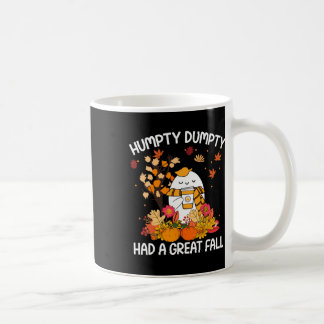 Mug Humpty Funny Dumpty A Eu Une Grande Chute Heureuse