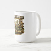 Mug Hunting Is Cheaper Than Therapy (Devant droit)