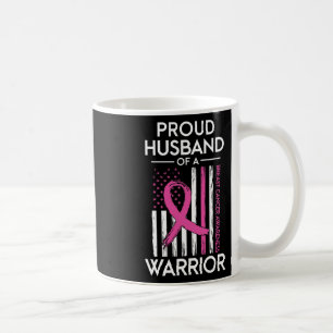 Mug Husband Of A Warrior Breast Cancer Awareness Suppo