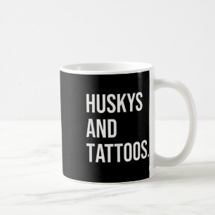 Mug Huskys Et Tattoos Husky Propriétaire Chien Enked A