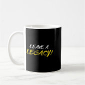 Mug Hustle Leave A Legacy Motivation Entrepreneur Succ (Gauche)