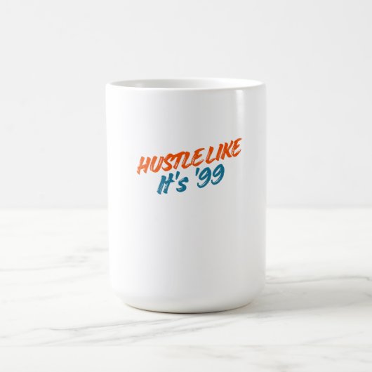 Mug Hustle Like It's '99 (Centre)