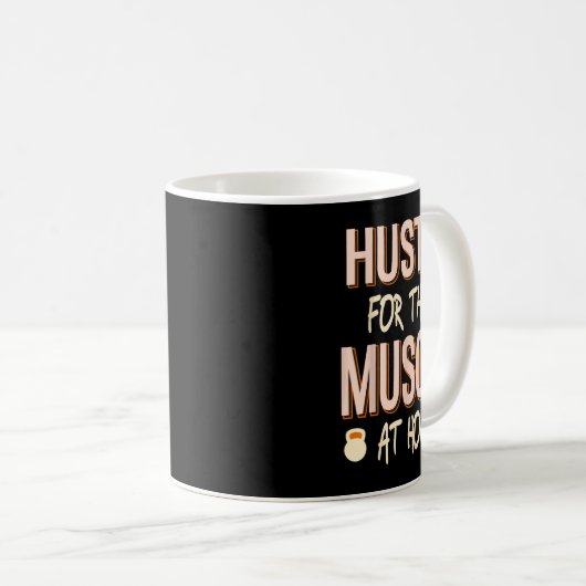 Mug Hustle Pour Ce Muscle Accueil Force Exercice (Devant droit)