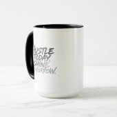 Mug "Hustle Today, Shine Tomorrow." (Devant gauche)