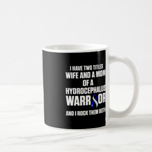 Mug Hydrocéphalie Survivor Warrior Awareness Warrior