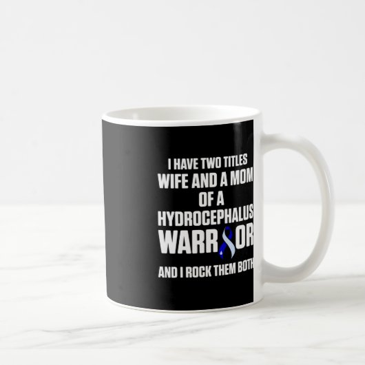 Mug Hydrocéphalie Survivor Warrior Awareness Warrior (Droite)