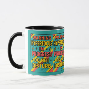 Mug Hyperfocus en cours Ne pas déranger ADHD Profondeu