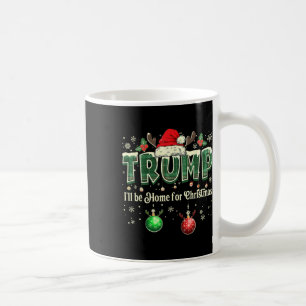 Mug I' ; sera à la maison pour Noël Père Noël drôle