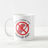 Mug I Am A Christian Mom Against Alan  (Gauche)