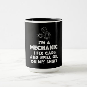 Mug I Am A Mechanic Drôle citations