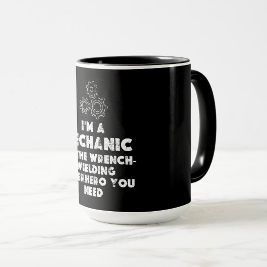 Mug I Am A Mechanic Drôle citations (Devant droit)