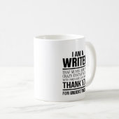 Mug I Am a Writer Funny Author Gift (Devant droit)