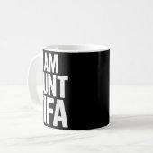 Mug I Am Aunt Tifa Bold Statement Family Humor (Devant gauche)