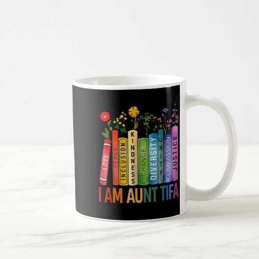 Mug I Am Aunt Tifa Floral Flowers Aunt Tifa Funny Aunt (Droite)
