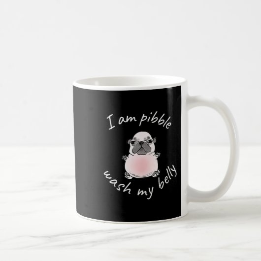 Mug I Am Bble Wash My Belly Bble Meme Funny Dog Brainr (Droite)