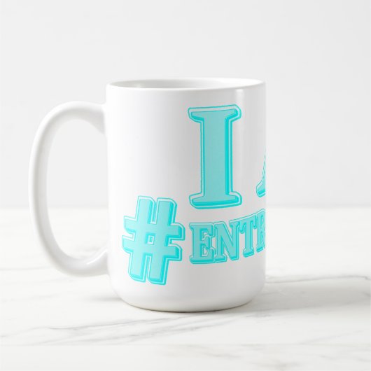 Mug "I AM ENTREPRENEUR" Conception d'expression. Comma (Gauche)