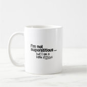Mug I Am Not Superstitious (Gauche)