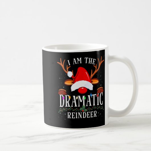Mug I Am The Dramatic Reindeer Christmas Family (Droite)