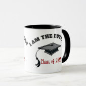Mug I Am The Future - Classe de 2018 (Devant droit)