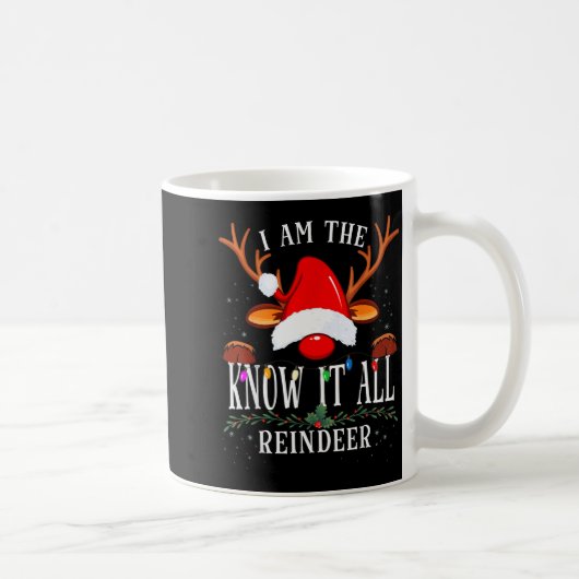 Mug I Am The Know It All Reindeer Christmas Family (Droite)