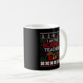 Mug I am The Science Teacher Funny Christmas Ugly Swea (Devant droit)