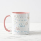 Mug I Am The Tea That You Are Having  (Gauche)