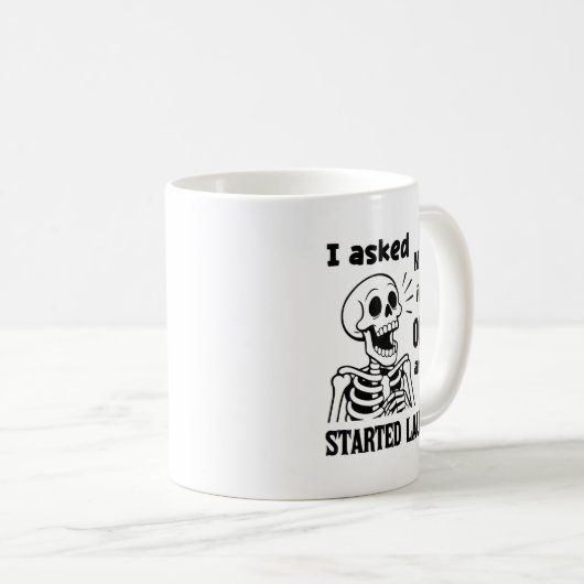 Mug I Asked Myself If I'm Okay And We Both Started Lau (Devant droit)