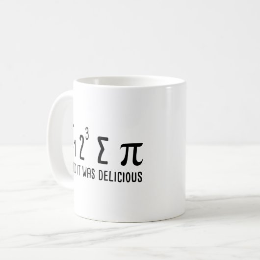 Mug I Ate Some Pie And It Was Delicious (Devant gauche)