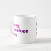 Mug I blog par conséquent je suis (Devant gauche)