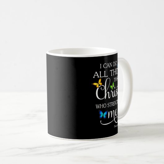Mug I Can Do All Things Through Christ Butterfly Art - (Devant droit)