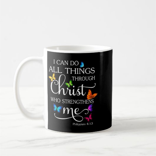Mug I Can Do All Things Through Christ Butterfly Art - (Gauche)