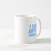 Mug I Can Do Anything Except Make Insulin  (Devant droit)