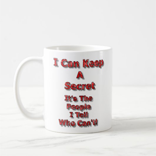 Mug I Can Keep A Secret (Gauche)