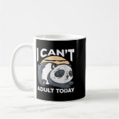 Mug I Can’t Adult Today  (Gauche)