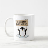 Mug “I can’t fly but I still try” cute penguin (Gauche)