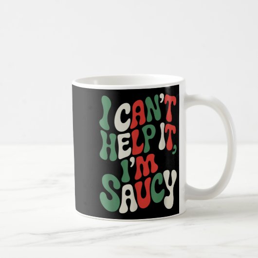 Mug I Can’t Help It I’m Saucy, Pasta Lover Italian Spa (Droite)